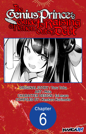 The Genius Prince's Guide to Raising a Nation Out of Debt #006 by Toru Toba and Mda