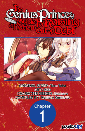 The Genius Prince's Guide to Raising a Nation Out of Debt #001 by Toru Toba and Mda