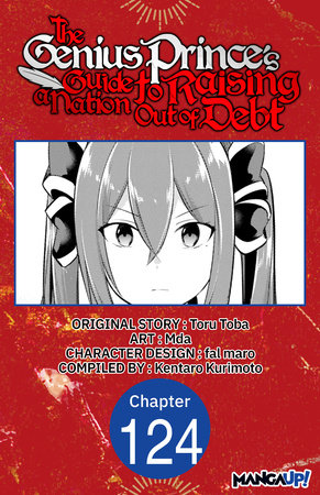 The Genius Prince's Guide to Raising a Nation Out of Debt #124 by Toru Toba and Mda