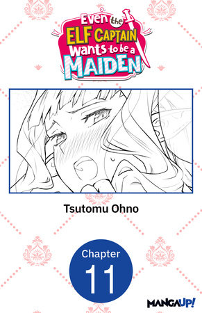 Even the Elf Captain Wants to be a Maiden #011 by Tsutomu Ohno