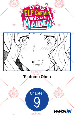 Even the Elf Captain Wants to be a Maiden #009 by Tsutomu Ohno