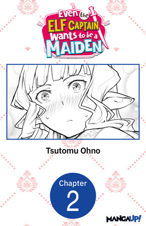 Even the Elf Captain Wants to be a Maiden #002 by Tsutomu Ohno