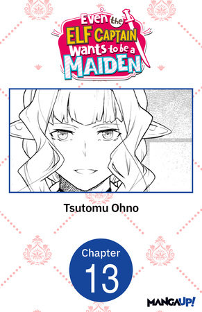 Even the Elf Captain Wants to be a Maiden #013 by Tsutomu Ohno