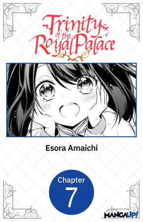 Trinity of the Royal Palace #007 by Esora Amaichi