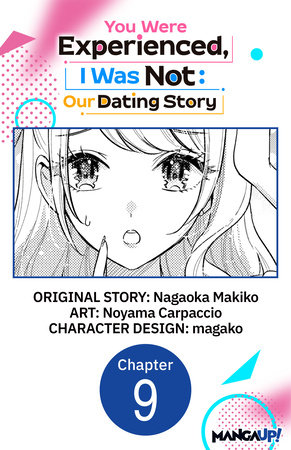 You Were Experienced, I Was Not: Our Dating Story #009 by Nagaoka Makiko and Noyama Carpaccio