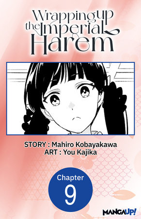 Wrapping up the Imperial Harem #009 by Mahiro Kobayakawa, You Kajika