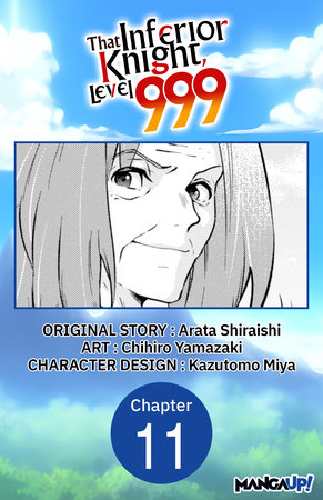 That Inferior Knight, Level 999 #011 by Arata Shiraishi and Chihiro Yamazaki