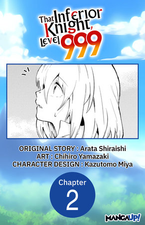 That Inferior Knight, Level 999 #002 by Arata Shiraishi and Chihiro Yamazaki