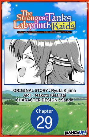 The Strongest Tank's Labyrinth Raids -A Tank with a Rare 9999 Resistance Skill Got Kicked from the Hero's Party- #029 by Ryuta Kijima and Makoto Kisaragi