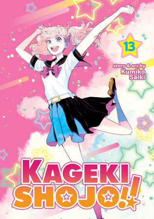 Kageki Shojo!! Vol. 13 by Kumiko Saiki