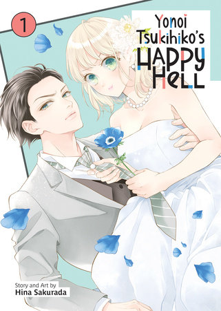 Yonoi Tsukihiko's Happy Hell Vol. 1 by Hina Sakurada