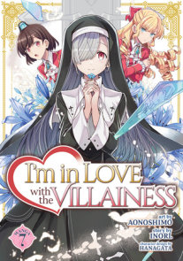 I'm in Love with the Villainess (Manga) Vol. 7