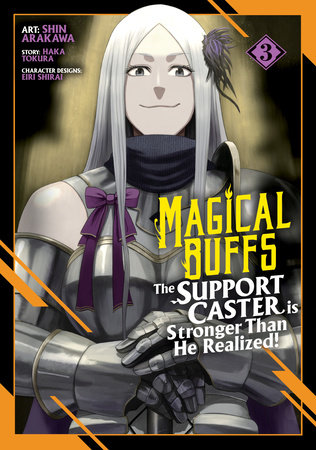 Magical Buffs: The Support Caster is Stronger Than He Realized! (Manga) Vol. 3 by Haka Tokura