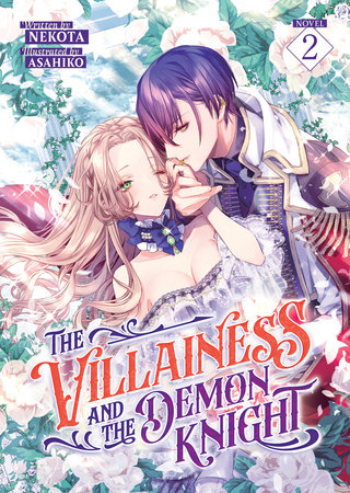 The Villainess and the Demon Knight (Light Novel) Vol. 2 by Nekota