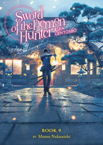 Sword of the Demon Hunter: Kijin Gentosho (Light Novel) Vol. 9