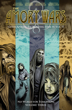 The Amory Wars: No World For Tomorrow Vol. 3 (Good Apollo, I'm Burning Star IV, Volume II) by Claudio Sanchez and Chondra Echert