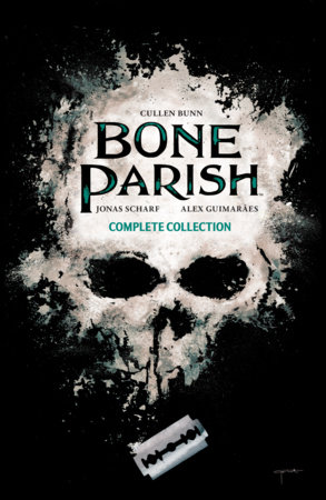 Bone Parish Complete Collection by Cullen Bunn