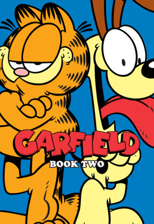 Garfield Book Two by Mark Evanier and Scott Nickel