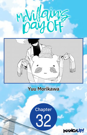 Mr. Villain's Day Off #032 by Yuu Morikawa