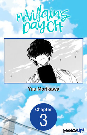 Mr. Villain's Day Off #003 by Yuu Morikawa
