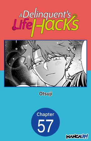 A Delinquent's Life Hacks #057 by Otsuji