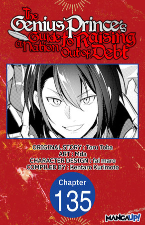 The Genius Prince's Guide to Raising a Nation Out of Debt #135 by Toru Toba, Mda and Kentaro Kurimoto
