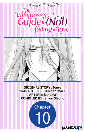 The Villainess's Guide to (Not) Falling in Love #010 by Touya, Yoimachi and Ren Sakuma