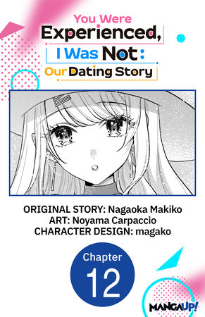 You Were Experienced, I Was Not: Our Dating Story #012 by Nagaoka Makiko and Noyama Carpaccio