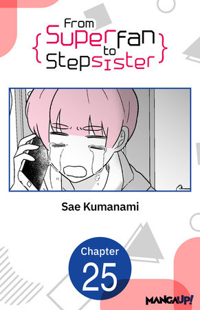 From Superfan to Stepsister #025 by Sae Kumanami