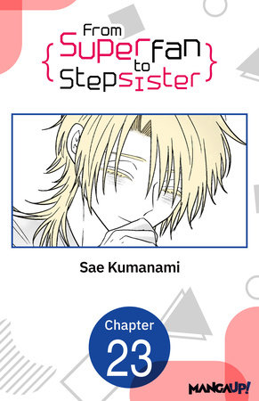 From Superfan to Stepsister #023 by Sae Kumanami