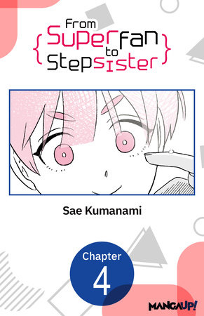 From Superfan to Stepsister #004 by Sae Kumanami