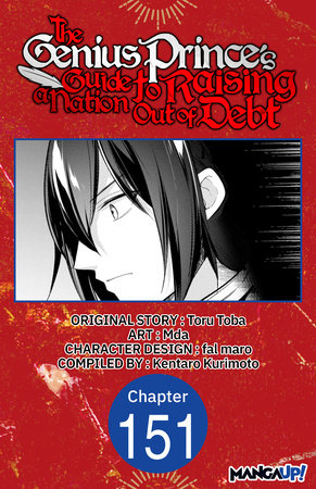 The Genius Prince's Guide to Raising a Nation Out of Debt #151 by Toru Toba, Mda and Kentaro Kurimoto