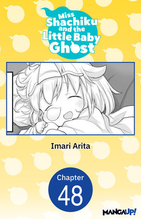 Miss Shachiku and the Little Baby Ghost #048 by Imari Arita
