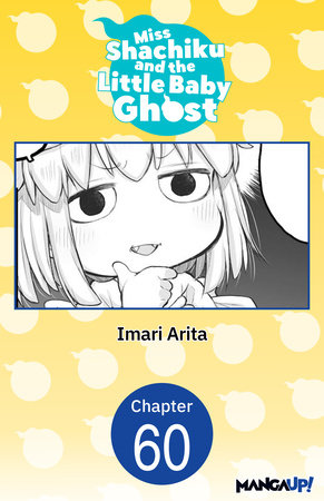 Miss Shachiku and the Little Baby Ghost #060 by Imari Arita