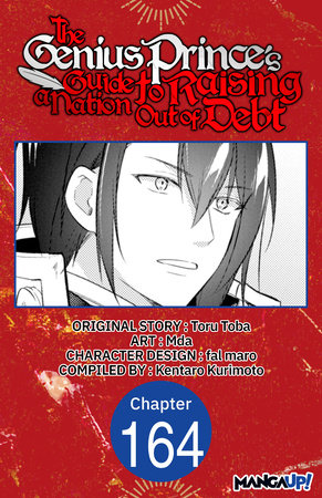 The Genius Prince's Guide to Raising a Nation Out of Debt #164 by Toru Toba, Mda and Kentaro Kurimoto