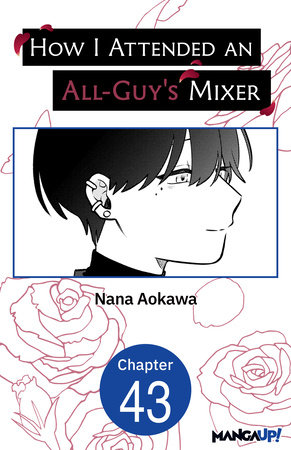 How I Attended an All-Guy's Mixer #043 by Nana Aokawa