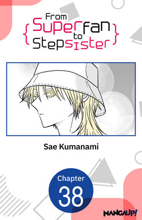 From Superfan to Stepsister #038 by Sae Kumanami