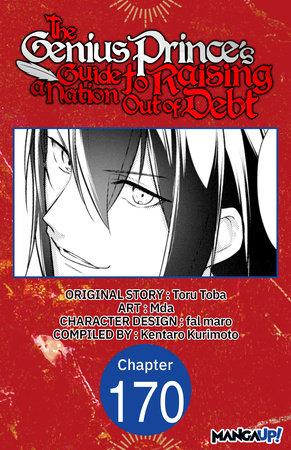 The Genius Prince's Guide to Raising a Nation Out of Debt #170 by Toru Toba, Mda and Kentaro Kurimoto