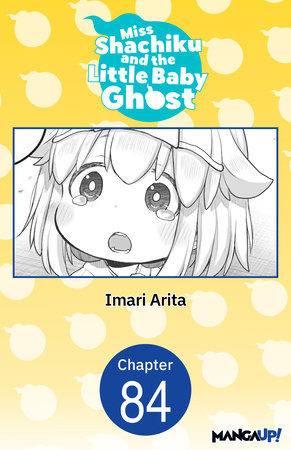 Miss Shachiku and the Little Baby Ghost #084 by Imari Arita