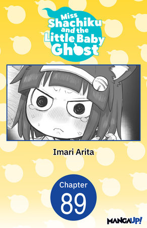 Miss Shachiku and the Little Baby Ghost #089 by Imari Arita