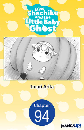 Miss Shachiku and the Little Baby Ghost #094 by Imari Arita