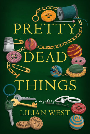 Pretty Dead Things by Lilian West