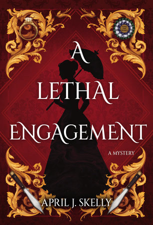 A Lethal Engagement by April J. Skelly