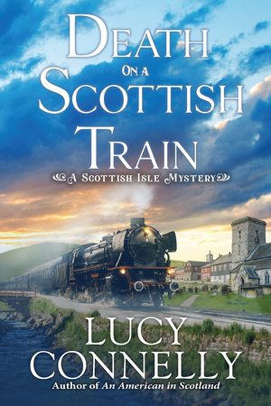 Death on a Scottish Train by Lucy Connelly