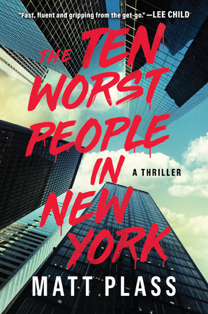 The Ten Worst People in New York by Matt Plass