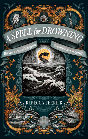 A Spell for Drowning by Rebecca Ferrier