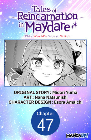 Tales of Reincarnation in Maydare: This World's Worst Witch #047 by Midori Yuma and Esora Amaichi