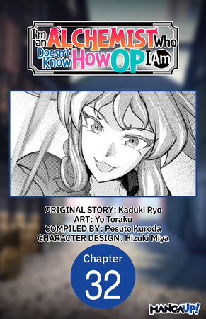 I'm an Alchemist Who Doesn't Know How OP I Am #032 by Kaduki Ryo, Yo Toraku, Pesuto Kuroda, Hizuki Miya