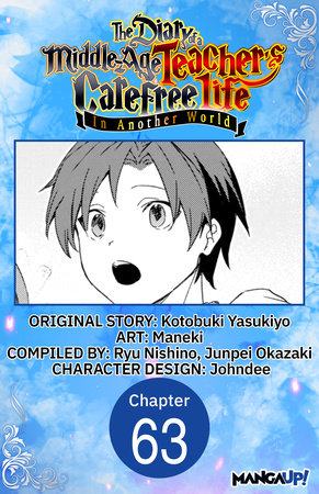 The Diary of a Middle-Aged Teacher's Carefree Life in Another World #063 by Yasukiyo Kotobuki and Maneki