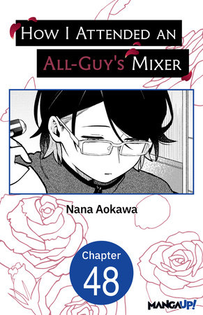 How I Attended an All-Guy's Mixer #048 by Nana Aokawa